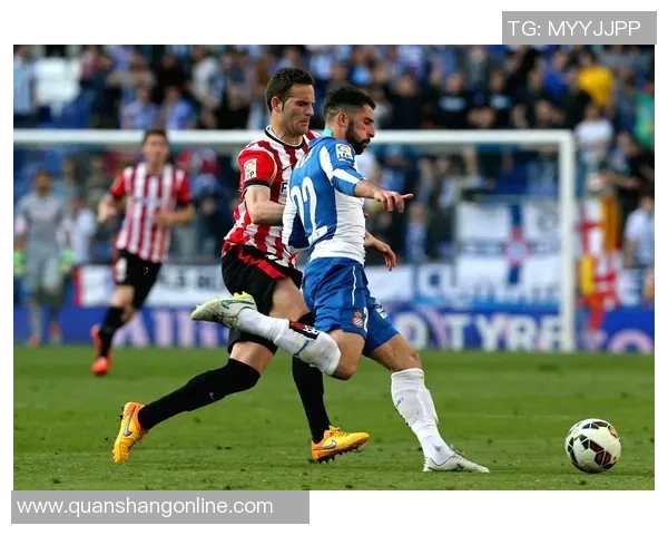 毕尔巴鄂竞技对阵西班牙人精彩视频直播全程回顾与赛后分析